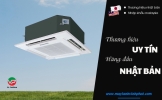 Phân phối Điều hòa âm trần PANASONIC Malaysia giá tốt chất lượng, hoạt động êm ái